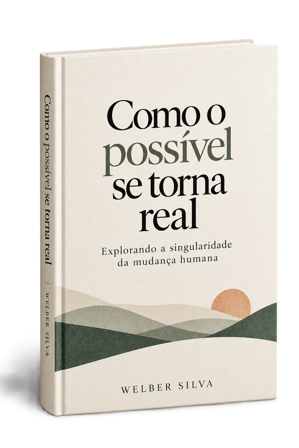 Capa de Como o possível se torna real, de Welber Silva